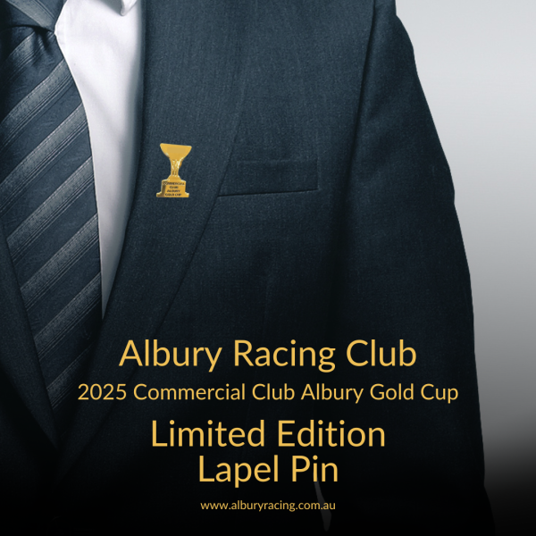 Limited Edition Albury Racing Club 2025 Commercial Club Albury Gold Cup Lapel Pin